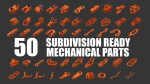 Subdivision Ready Mechanical Parts Kit-Bash